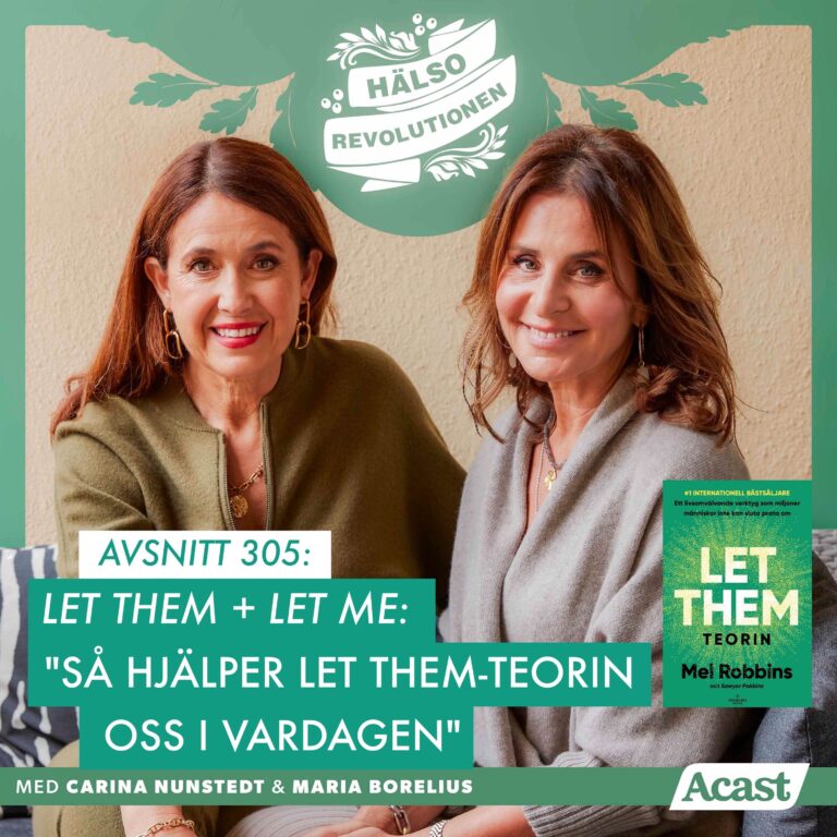 LET THEM + LET ME: SÅ ANVÄNDER MARIA OCH CARINA MEL ROBBINS SUCCÉBOK LET THEM-TEORIN I VARDAGEN