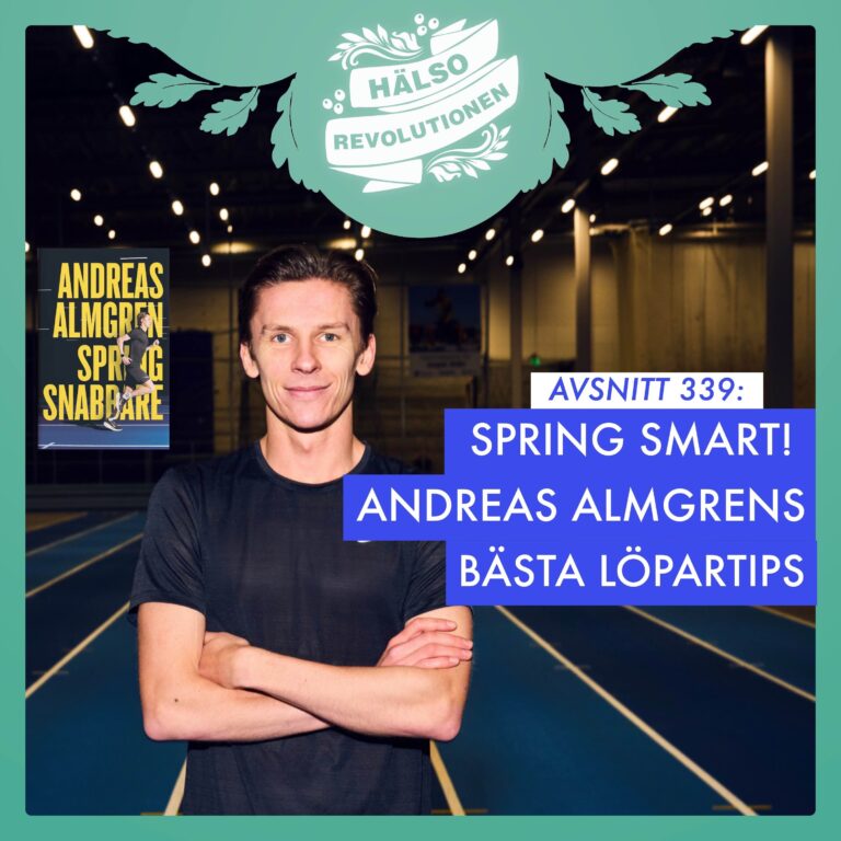 AVSNITT 339: SPRING SMART! ANDREAS ALMGRENS BÄSTA TIPS FÖR DIN LÖPNING