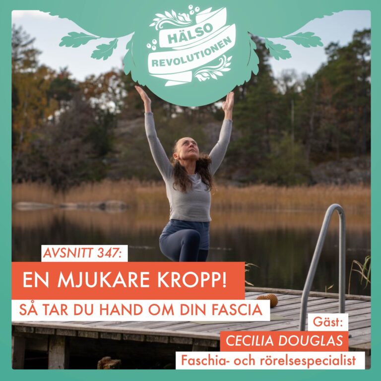 AVSNITT 347: EN MJUKARE KROPP! SOMMARFLOW – SÅ TAR DU HAND OM DIN FASHIA
