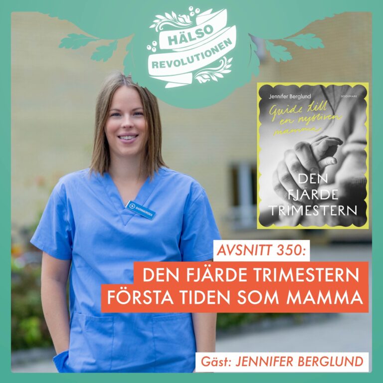 AVSNITT 350: DEN FJÄRDE TRIMESTERN – LIVET SOM NYBLIVEN MAMMA