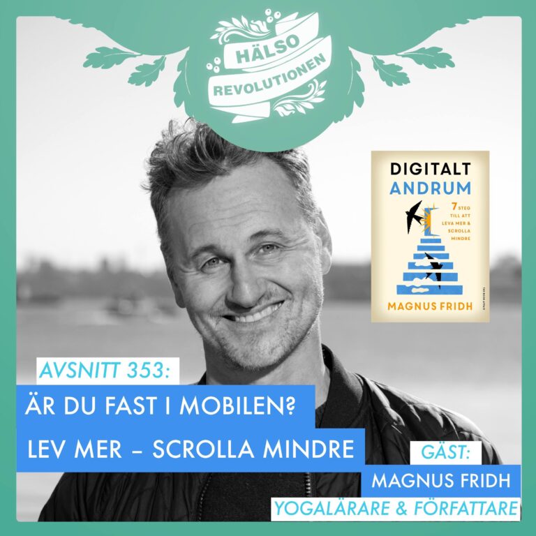 AVSNITT 353: HAR DU FASTNAT I MOBILEN? SĂĄ kan du leva mer och scrolla mindre
